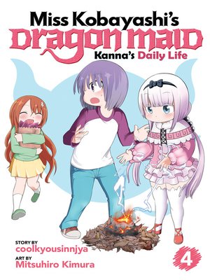 cover image of Miss Kobayashi's Dragon Maid: Kanna's Daily Life, Volume 4
